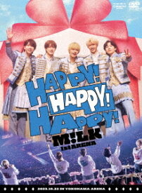 M!LK 1st ARENA ”HAPPY! HAPPY! HAPPY!”[DVD] [初回限定盤] / M!LK