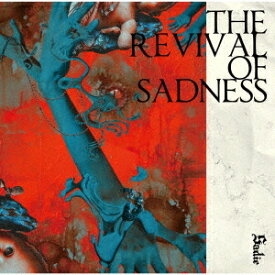 THE REVIVAL OF SADNESS[CD] [通常盤] / Sadie