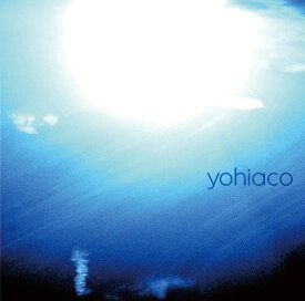 yohiaco[CD] / yohiaco