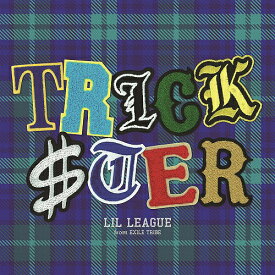 TRICKSTER[CD] [CD+Blu-ray/MV盤] / LIL LEAGUE from EXILE TRIBE