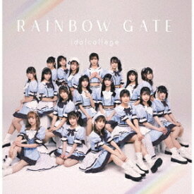 RAINBOW GATE[CD] / アイドルカレッジ