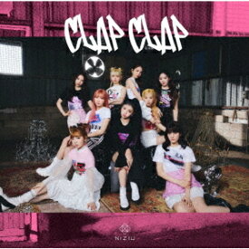 CLAP CLAP[CD] [CD+DVD/初回生産限定盤A] / NiziU