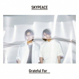 Grateful For[CD] [CD+DVD+グッズ/完全生産限定ピース盤] / スカイピース