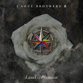 Land of Promise[CD] [CD+3DVD] / 三代目 J SOUL BROTHERS from EXILE TRIBE