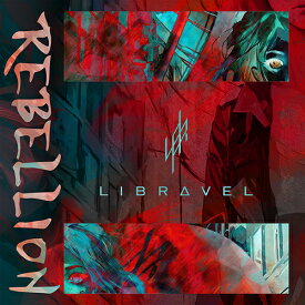 REBELLION[CD] / LIBRAVEL