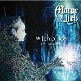 Witch of Ice ～ Live Tracks Vol 1[CD] / Marge Litch