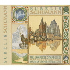 シューマン: 交響曲全集&マンフレッド序曲[SACD] [完全生産限定盤] / ラファエル・クーベリック