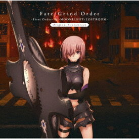 Fate/Grand Order -First Order- & -MOONLIGHT/LOSTROOM- Original Soundtrack[CD] [通常盤] / アニメサントラ