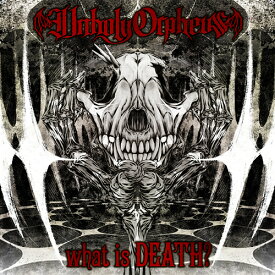 what is DEATH?[CD] / Unholy Orpheus