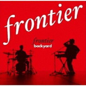 frontier[CD] / FRONTIER BACKYARD