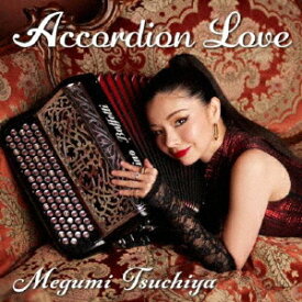 Accordion Love[CD] / Megumi Tsuchiya