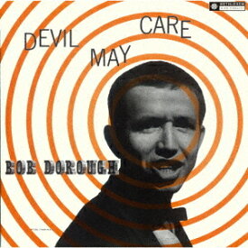 デヴィル・メイ・ケア +1[CD] (2024年リマスター盤) [期間限定特別価格] / ボブ・ドロー