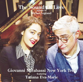 サウンド・オブ・ラブ[CD] / ジョヴァンニ・ミラバッシ・ニューヨーク・トリオ～フィーチャリング・タチアナ・エヴァ・マリー