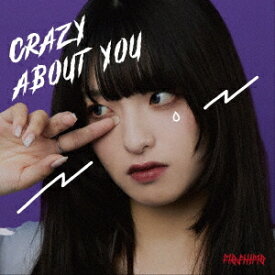 CRAZY ABOUT YOU[CD] / MOSHIMO