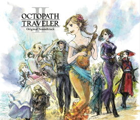 OCTOPATH TRAVELER II Original Soundtrack[CD] / ゲーム・ミュージック (西木康智)