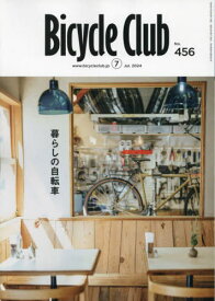 BiCYCLE CLUB(バイシクルクラブ)[本/雑誌] 2024年7月号 (雑誌) / マイナビ出版