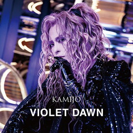 VIOLET DAWN[CD] [通常盤] / KAMIJO