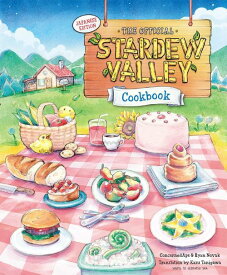 THE OFFICIAL STARDEW VALLEY Cookbook JAPANESE EDITION / 原タイトル:The Official Stardew Valley Cookbook[本/雑誌] (単行本・ムック) / ConcernedApe/著 RyanNovak/著 SUSANVU/〔レシピ開発〕 KARIFRY/〔イラスト〕 KAZUTANIGAWA/訳