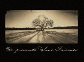 B’z presents LIVE FRIENDS[DVD] / B’z