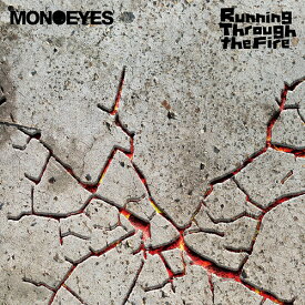 Running Through the Fire[CD] / MONOEYES