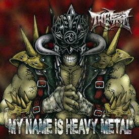 MY NAME IS HEAVY METAL[CD] / THE冠