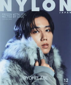 NYLON JAPAN (ナイロンジャパン)[本/雑誌] 2025年12月号 【表紙】 阿部亮平 (Snow Man) / カエルム