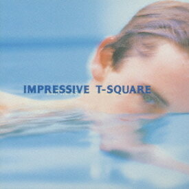 IMPRESSIVE[CD] / T-SQUARE