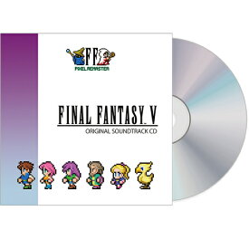 FINAL FANTASY V PIXEL REMASTER Original Soundtrack CD[CD] / ゲーム・ミュージック