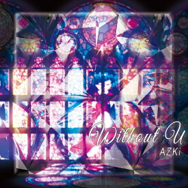 without U[CD] 復刻盤 [初回仕様限定盤] / AZKi