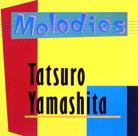 MELODIES[アナログ盤 (LP)] (2025 Vinyl Edition) [完全生産限定] / 山下達郎