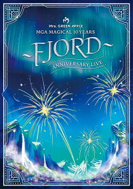 MGA MAGICAL 10 YEARS ANNIVERSARY LIVE 〜FJORD〜 ON SCREEN[DVD] [通常盤] / Mrs. GREEN APPLE