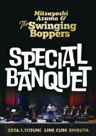 SPECIAL BANQUET[Blu-ray] [通常盤] / 吾妻光良 & The Swinging Boppers