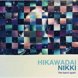 HIKAWADAI NIKKI[CD] / the band apart
