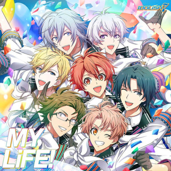 MY LiFE![CD] / IDOLiSH7