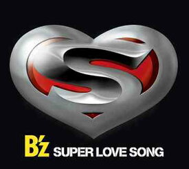 SUPER LOVE SONG[CD] [通常盤] / B’z