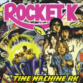 TIME MACHINE RK[CD] / ROCKET K