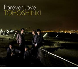 Forever Love[CD] [CD+DVD/ジャケットA] / 東方神起