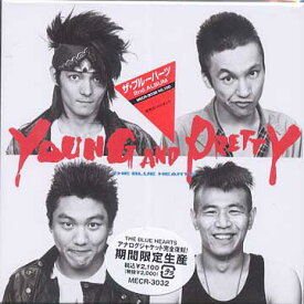 YOUNG & PRETTY[CD] [限定生産盤/廉価盤] / THE BLUE HEARTS