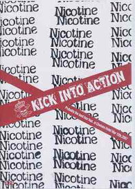 KICK INTO ACTION ～Probably the best tour feat. At. Chelsea Hotel Mar 12th 2007[DVD] / NICOTINE