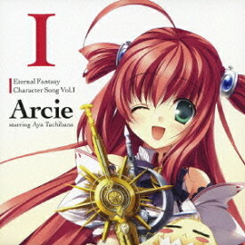 PCゲーム「エターナルファンタジー」キャラクターソングCD[CD] Vol.1 アルシェ / アルシェ (CV: 立花あや)