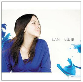 LAN[CD] / 大城蘭