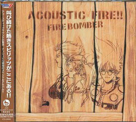 マクロス7 ACOUSTIC FIRE!![CD] / Fire Bomber