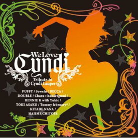 We Love Cyndi -Tribute to Cyndi Lauper-[CD] / オムニバス