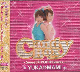 Candy Box ～Sweet★POP★Lovers～[CD] [CD+DVD] / YUKA∞MAMI