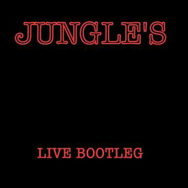 LIVE BOOTLEG[CD] / ジャングルズ