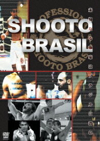 SHOOTO BRASIL[DVD] / 格闘技