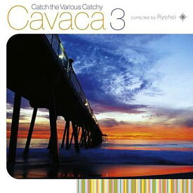 Cavaca[CD] 3 / Ryohei