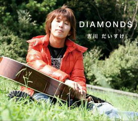 DIAMONDS[CD] / 吉川だいすけ