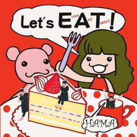 Let’s EAT![CD] / HAMA