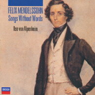 メンデルスゾーン: 無言歌集(全曲)、他[CD] / イルゼ・フォン・アルペンハイム (Pf)